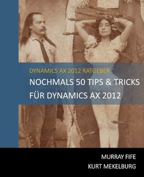 portada Nochmals 50 Tips & Tricks für Dynamics AX 2012: German Edition: Volume 3 (Dynamics AX Tips & Tricks)