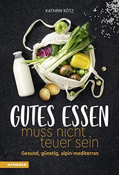 portada Gutes Essen Muss Nicht Teuer Sein (en Alemán)