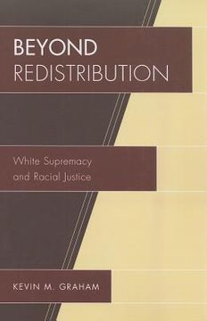 portada beyond redistribution: white supremacy and racial justice (in English)