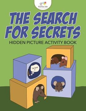 portada The Search for Secrets: Hidden Picture Activity Book (in English)