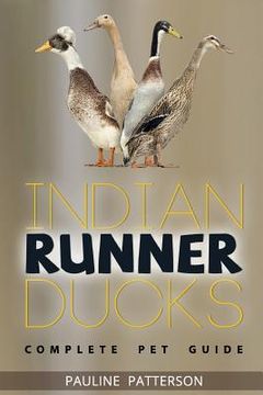 portada Indian Runner Ducks: The Complete Owners Guide (en Inglés)
