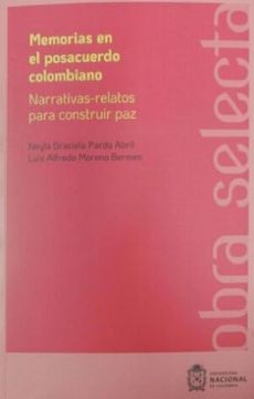 portada Memorias en el Posacuerdo Colombiano (in Spanish)