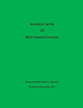 portada Ancestral Family Of Mark Edward Simmons (en Inglés)