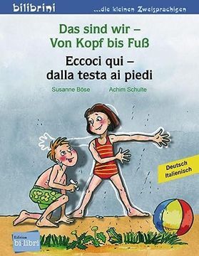 portada Das Sind wir - von Kopf bis Fuß. Kinderbuch Deutsch-Italienisch (en Italiano)