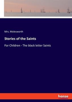 portada Stories of the Saints: For Children - The black letter Saints (en Inglés)