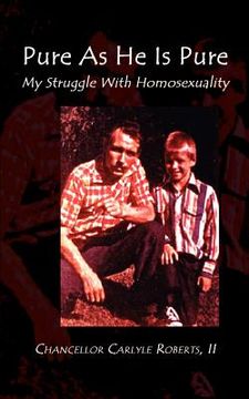 portada pure as he is pure: my struggle with homosexuality (in English)