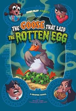 The Goose That Laid the Rotten Egg: A Graphic Novel (Far out Fables) (en Inglés)