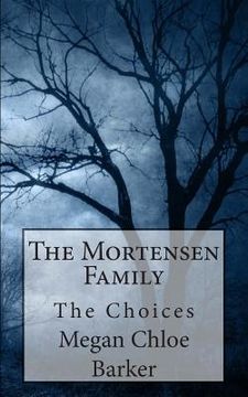portada The Mortensen Family: The Choices (en Inglés)