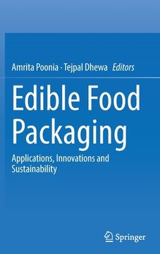 portada Edible Food Packaging: Applications, Innovations and Sustainability (en Inglés)