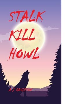 portada Stalk Kill Howl (en Inglés)