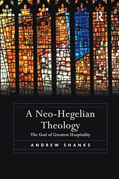 portada A Neo-Hegelian Theology: The God of Greatest Hospitality (en Inglés)