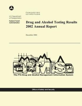 portada Drug and Alcohol Testing Results 2002 Annual Report (in English)
