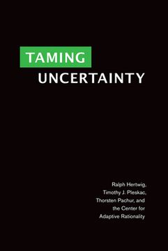 portada Taming Uncertainty (The mit Press) (in English)