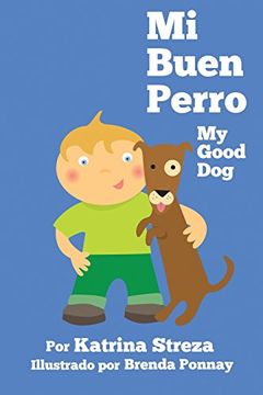 portada Mi Buen Perro/ My Good Dog (Bilingual Spanish English Edition) (in English)
