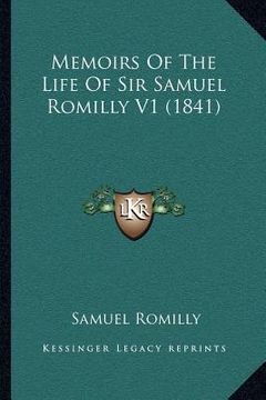 portada memoirs of the life of sir samuel romilly v1 (1841) (en Inglés)
