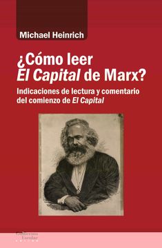 portada Cómo Leer el Capital de Marx?  Indicaciones de Lectura y Comentario del Comienzo de el Capital (Análisis y Crítica)