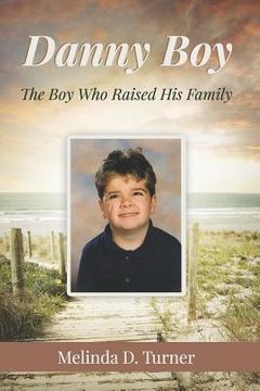 portada Danny Boy: The Boy Who Raised His Family