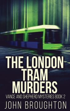 portada The London Tram Murders (2) (Vance and Shepherd Mysteries) 