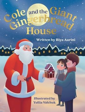 portada Cole and the Giant Gingerbread House (en Inglés)