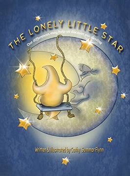 portada The Lonely Little Star: Our differences may help us discover our destiny (en Inglés)