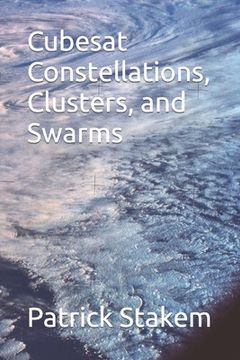 portada Cubesat Constellations, Clusters, and Swarms (en Inglés)