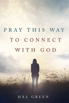 portada Pray This Way to Connect with God (in English)
