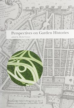 portada Perspectives on Garden Histories (Dumbarton Oaks Colloquium on the History of Landscape Architecture) (en Inglés)