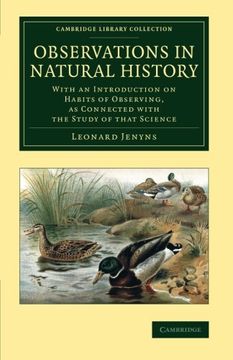 portada Observations in Natural History: With an Introduction on Habits of Observing, as Connected With the Study of That Science (Cambridge Library Collection - Zoology) (en Inglés)