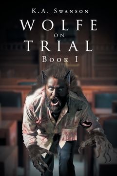 portada Wolfe on Trial: Book I (en Inglés)