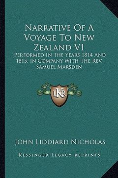 portada narrative of a voyage to new zealand v1: performed in the years 1814 and 1815, in company with the rev. samuel marsden (en Inglés)