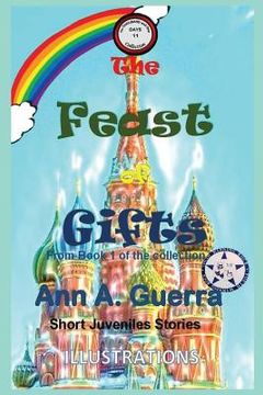 portada The Feast of Gifts: From Book 1 of the collection - Story No.11 (en Inglés)