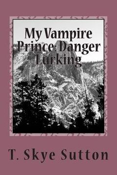 portada My Vampire Prince: Danger Lurking (en Inglés)