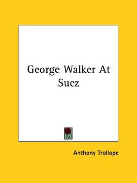 portada george walker at suez (in English)