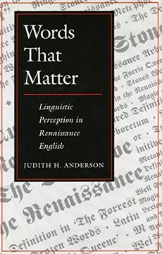 portada Words That Matter: Linguistic Perception in Renaissance English (en Inglés)