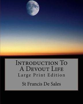 portada Introduction To A Devout Life: Large Print Edition (en Inglés)