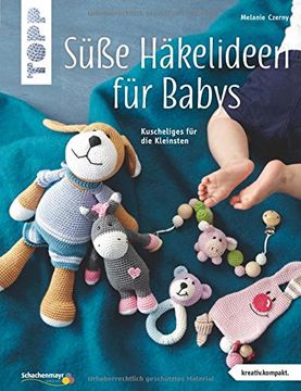 portada Süße Häkelideen für Babys (Kreativ. Kompakt. ): Kuscheliges für die Kleinsten (en Alemán)