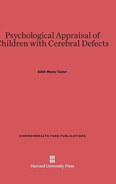 portada Psychological Appraisal of Children With Cerebral Defects (Commonwealth Fund Publications) (en Inglés)