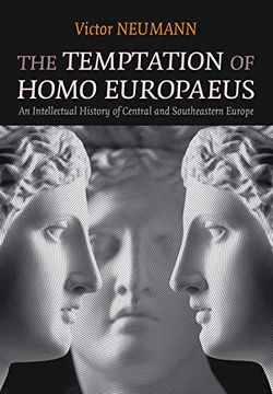 portada The Temptation of Homo Europaeus: An Intellectual History of Central and Southeastern Europe (en Inglés)