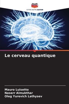portada Le cerveau quantique (en Francés)