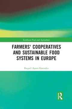portada Farmers'Cooperatives and Sustainable Food Systems in Europe (Earthscan Food and Agriculture) (in English)
