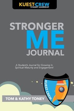 portada Stronger Me Journal: A Student's Journal for Growing in Spiritual Maturity and Engagement! (en Inglés)