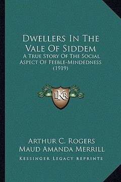 portada dwellers in the vale of siddem: a true story of the social aspect of feeble-mindedness (1919)