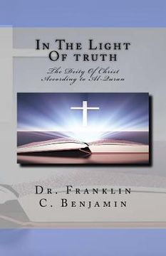 portada In The Light Of truth: The Deity Of Christ (en Inglés)