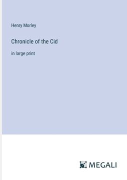 portada Chronicle of the Cid: in large print (en Inglés)