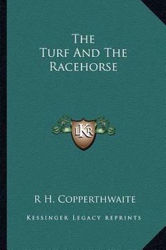 portada the turf and the racehorse (en Inglés)