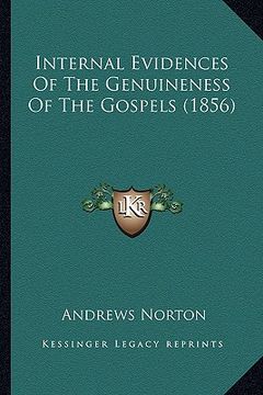 portada internal evidences of the genuineness of the gospels (1856) (en Inglés)