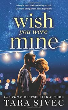 portada Wish you Were Mine: A Heart-Wrenching Story About First Loves and Second Chances (in English)