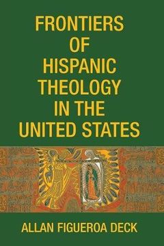 portada Frontiers of Hispanic Theology in the United States (en Inglés)