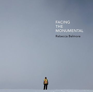 portada Rebecca Belmore: Facing the Monumental (en Inglés)