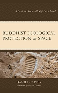portada Buddhist Ecological Protection of Space: A Guide for Sustainable Off-Earth Travel (en Inglés)